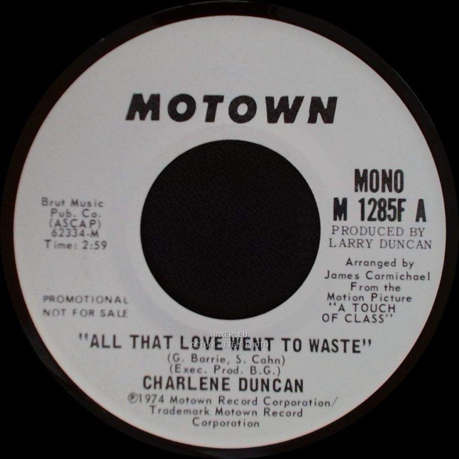 Charlene Duncan - All That Love Went To Waste / All That Love Went To Waste side B