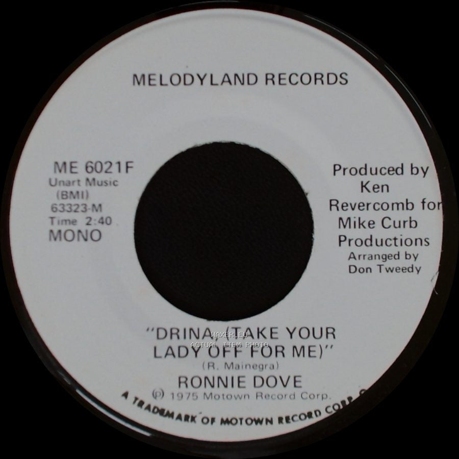 Ronnie Dove - Drina, (Take Your Lady Off For Me) / Drina, (Take Your Lady Off For Me) side A