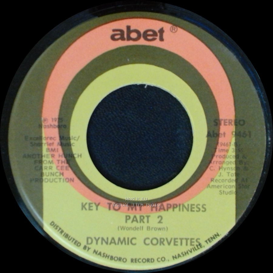 Dynamic Corvettes - Key To My Happiness Part 2 / Key To My Happiness side A