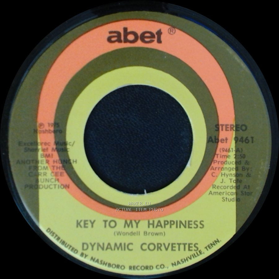 Dynamic Corvettes - Key To My Happiness Part 2 / Key To My Happiness side B
