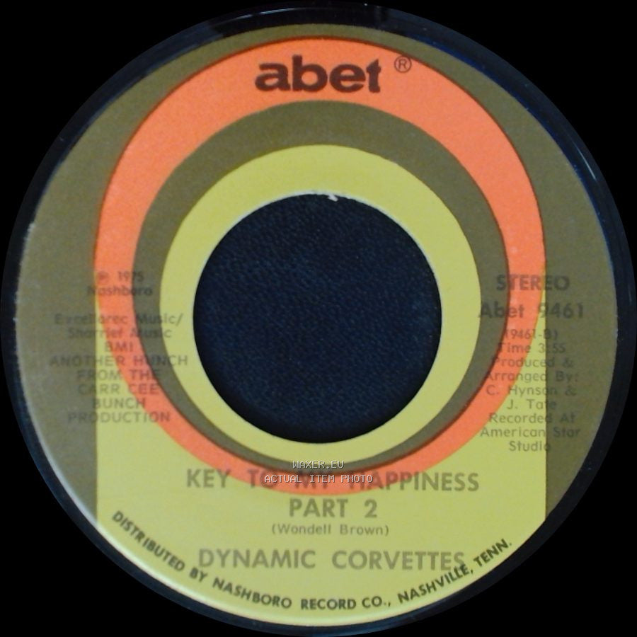 Dynamic Corvettes - Key To My Happiness Part 2 / Key To My Happiness side A
