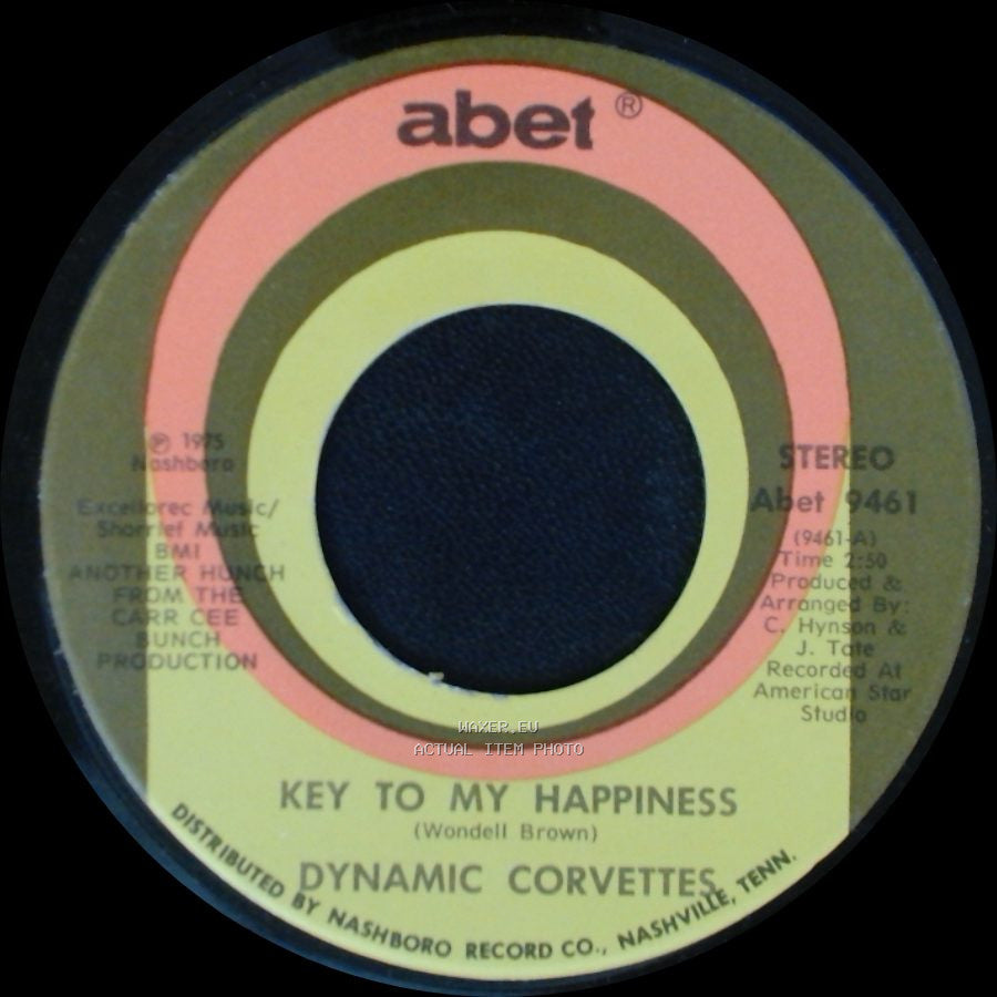 Dynamic Corvettes - Key To My Happiness Part 2 / Key To My Happiness side B