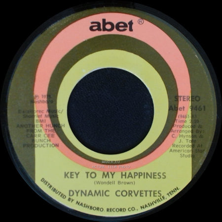 Dynamic Corvettes - Key To My Happiness Part 2 / Key To My Happiness side A