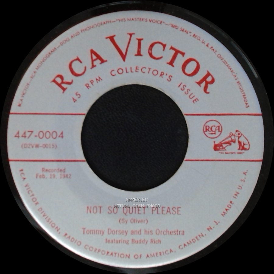 Tommy Dorsey And His Orchestra Featuring Buddy Rich / Tommy Dorsey And His Orchestra - Not So Quiet Please / Once In A While side A