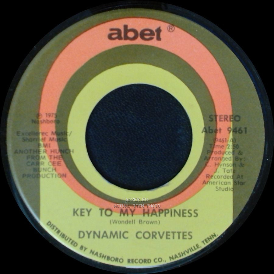 Dynamic Corvettes - Key To My Happiness Part 2 / Key To My Happiness side A