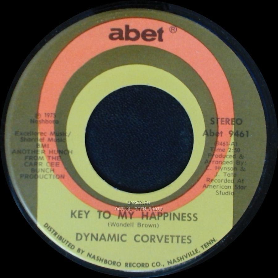 Dynamic Corvettes - Key To My Happiness Part 2 / Key To My Happiness side A