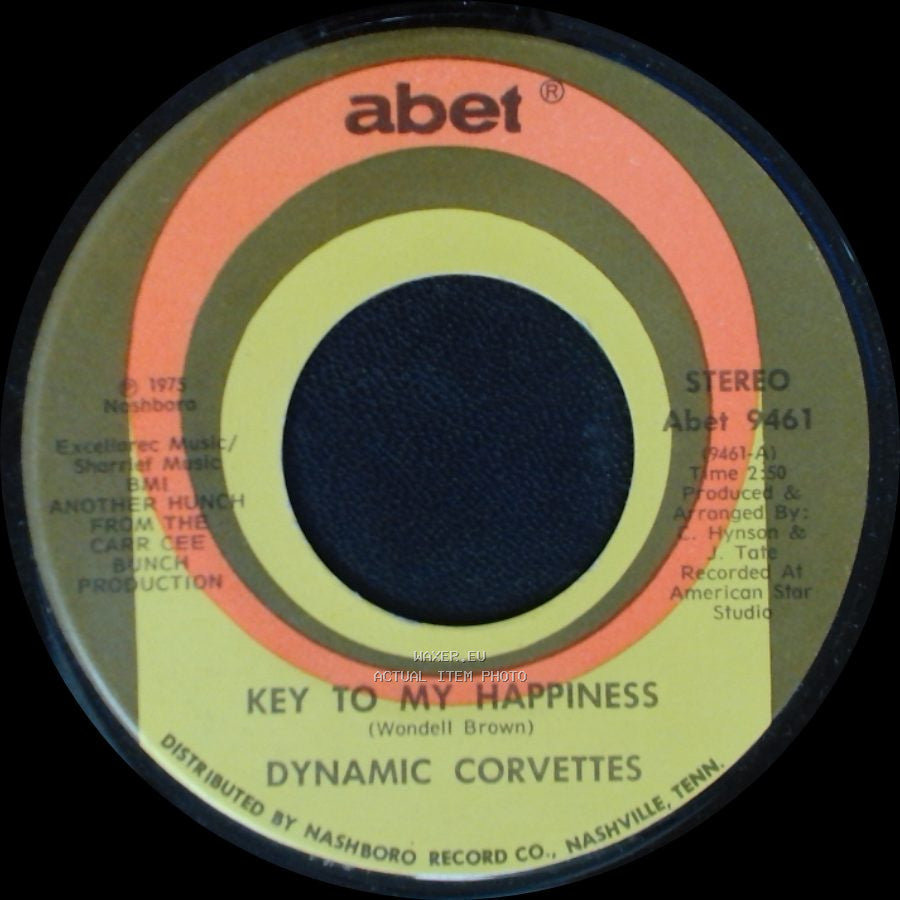 Dynamic Corvettes - Key To My Happiness Part 2 / Key To My Happiness side A