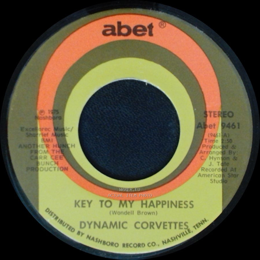 Dynamic Corvettes - Key To My Happiness Part 2 / Key To My Happiness side A