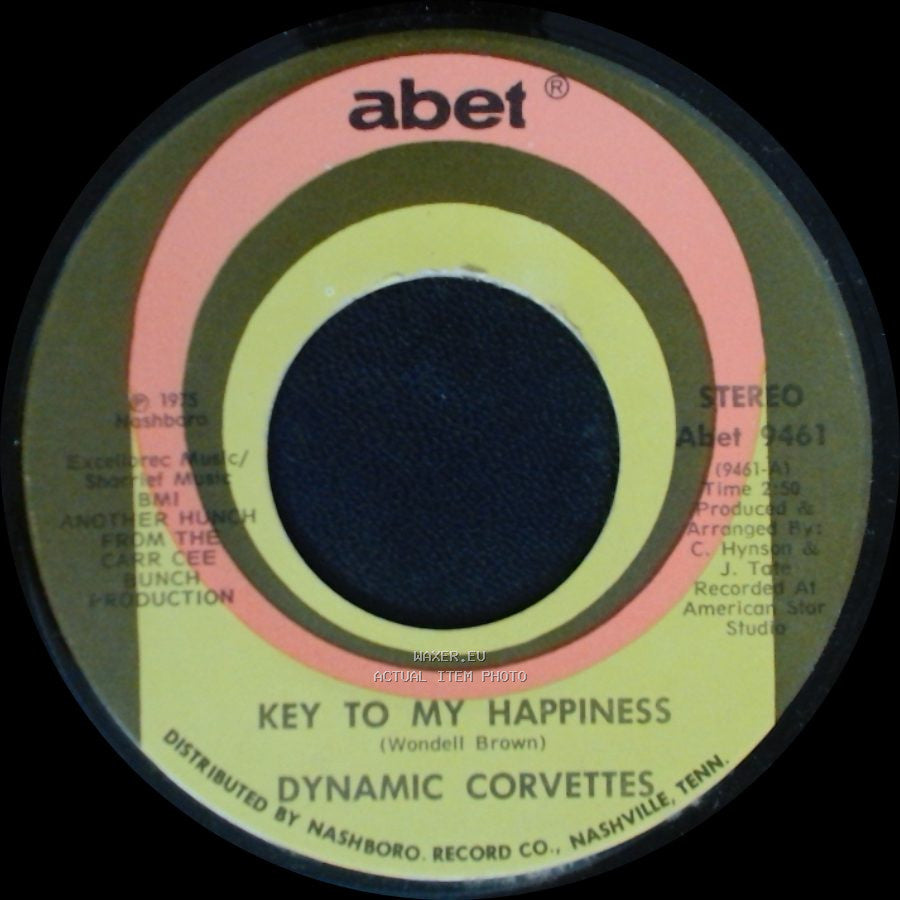 Dynamic Corvettes - Key To My Happiness Part 2 / Key To My Happiness side B