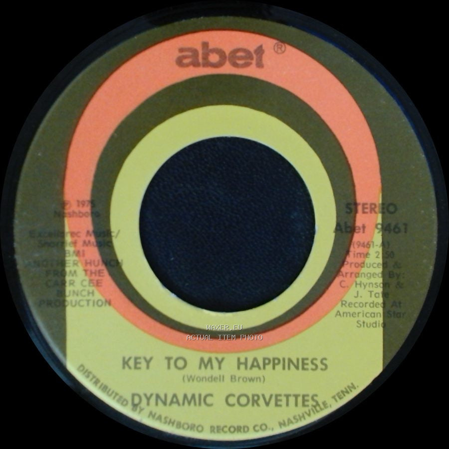 Dynamic Corvettes - Key To My Happiness Part 2 / Key To My Happiness side B