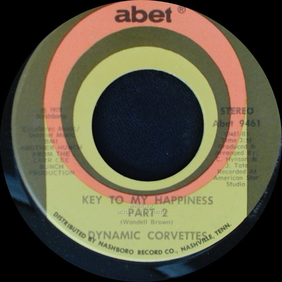 Dynamic Corvettes - Key To My Happiness Part 2 / Key To My Happiness side B