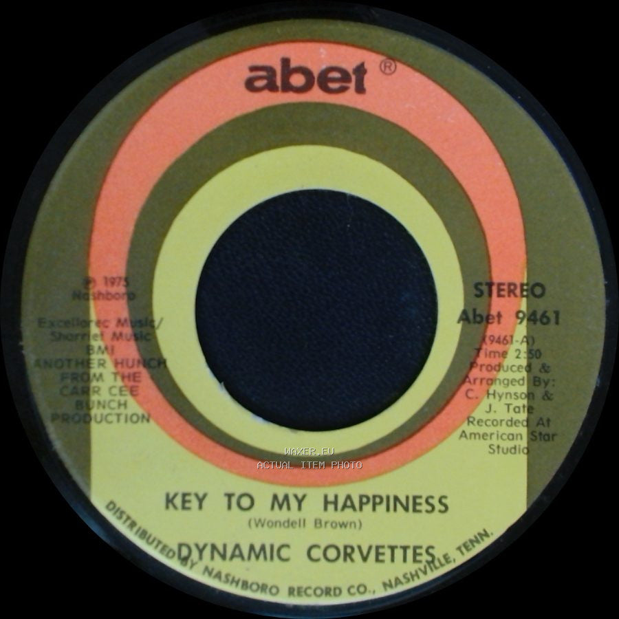 Dynamic Corvettes - Key To My Happiness Part 2 / Key To My Happiness side B