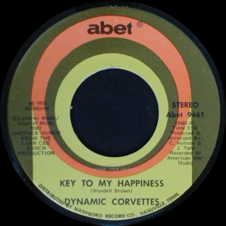 Dynamic Corvettes - Key To My Happiness Part 2 / Key To My Happiness side A