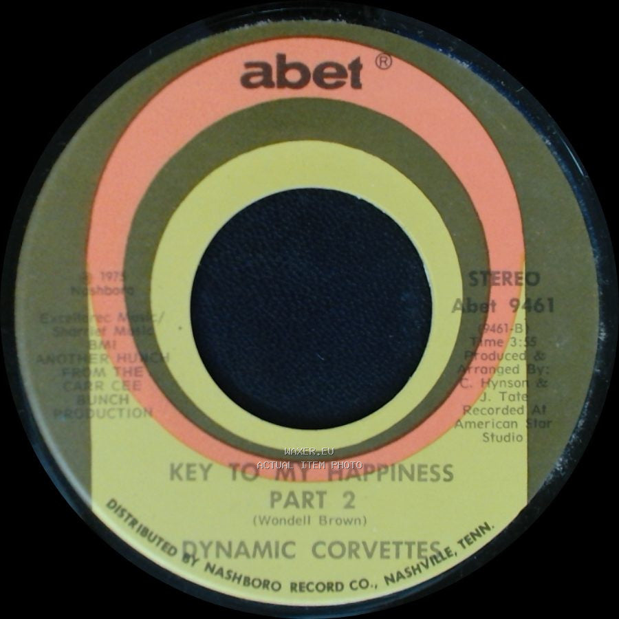 Dynamic Corvettes - Key To My Happiness Part 2 / Key To My Happiness side A