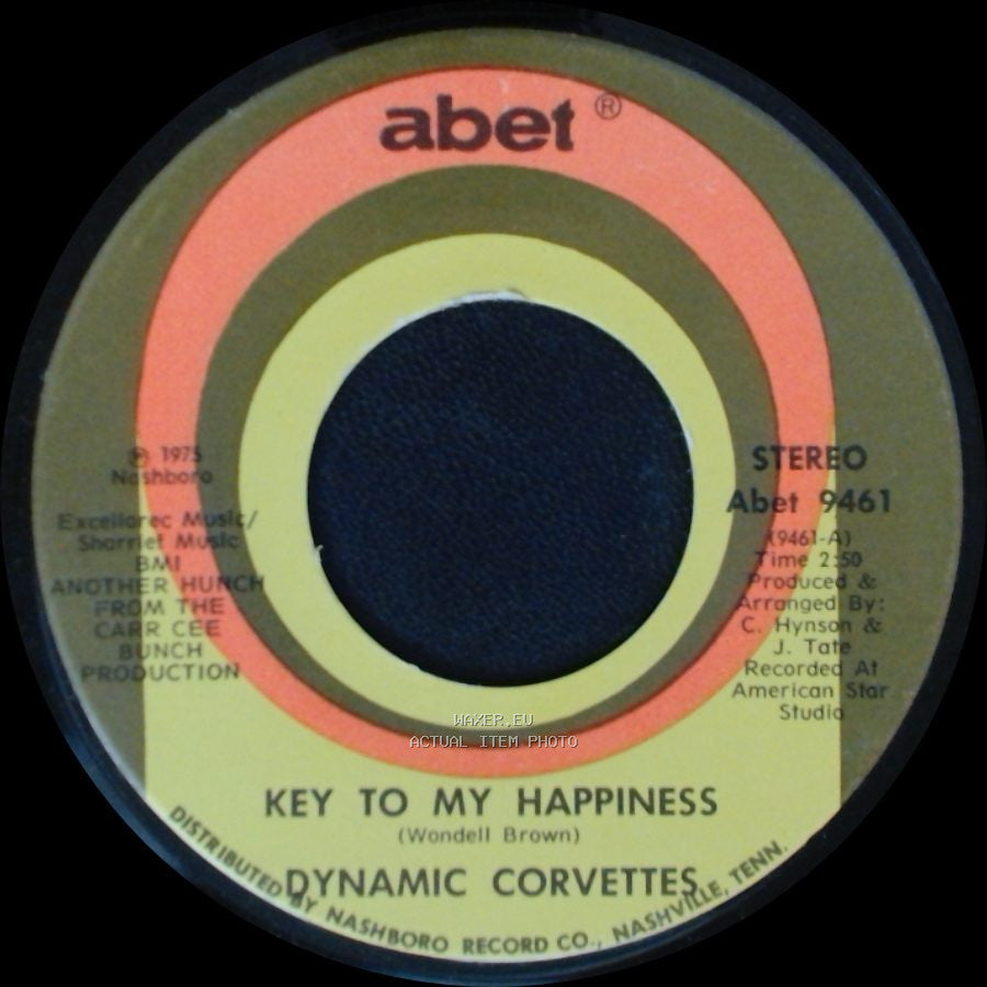 Dynamic Corvettes - Key To My Happiness Part 2 / Key To My Happiness side B