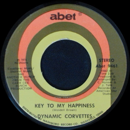 Dynamic Corvettes - Key To My Happiness Part 2 / Key To My Happiness side B