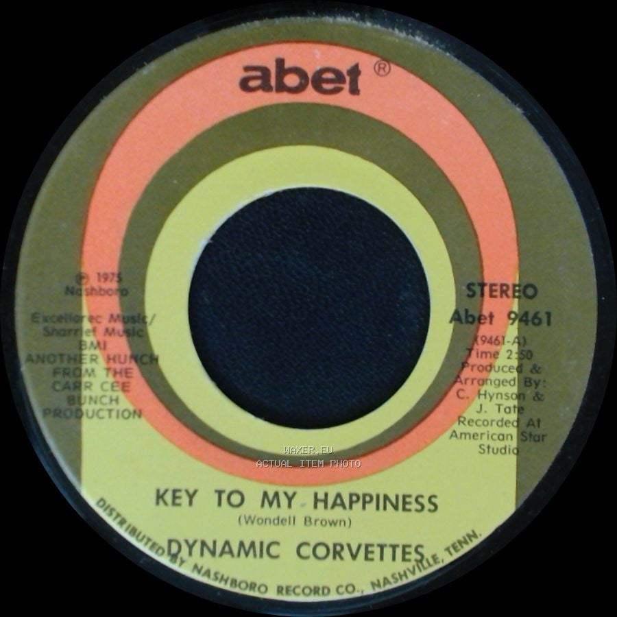 Dynamic Corvettes - Key To My Happiness Part 2 / Key To My Happiness side A