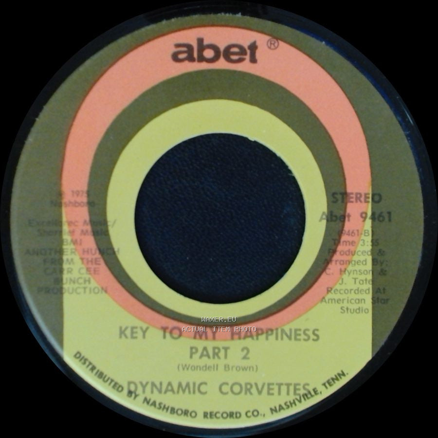 Dynamic Corvettes - Key To My Happiness Part 2 / Key To My Happiness side B