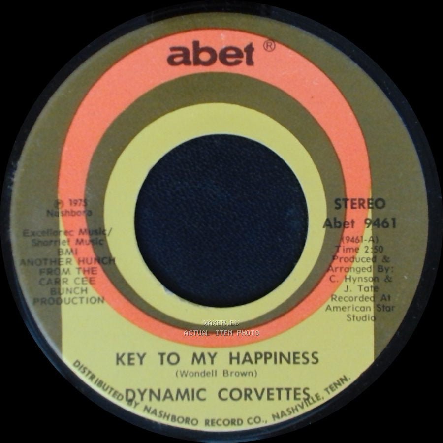 Dynamic Corvettes - Key To My Happiness Part 2 / Key To My Happiness side A