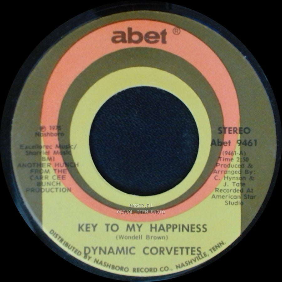Dynamic Corvettes - Key To My Happiness Part 2 / Key To My Happiness side A