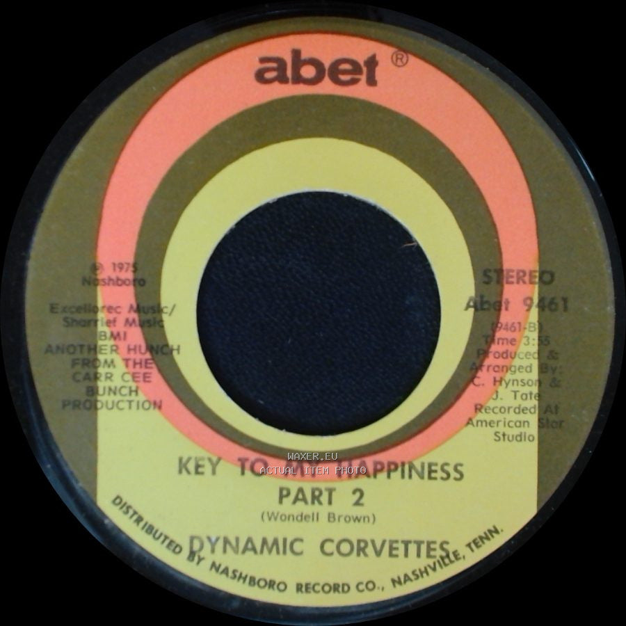 Dynamic Corvettes - Key To My Happiness Part 2 / Key To My Happiness side A
