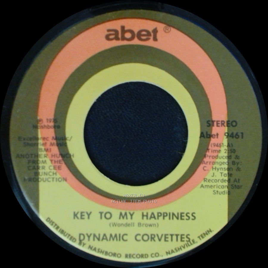 Dynamic Corvettes - Key To My Happiness Part 2 / Key To My Happiness side B