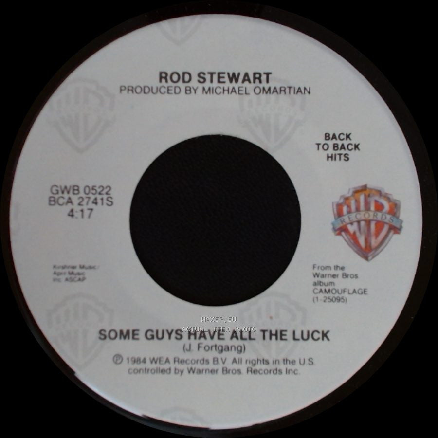 Rod Stewart - Some Guys Have All The Luck / Infatuation side A