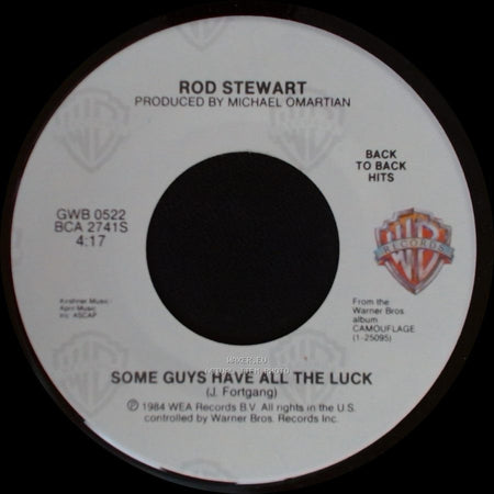 Rod Stewart - Some Guys Have All The Luck / Infatuation side A