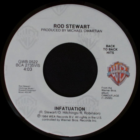 Rod Stewart - Some Guys Have All The Luck / Infatuation side B