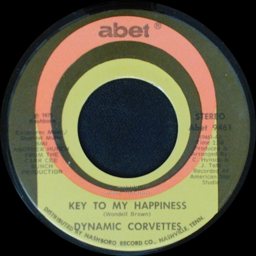 Dynamic Corvettes - Key To My Happiness Part 2 / Key To My Happiness side A