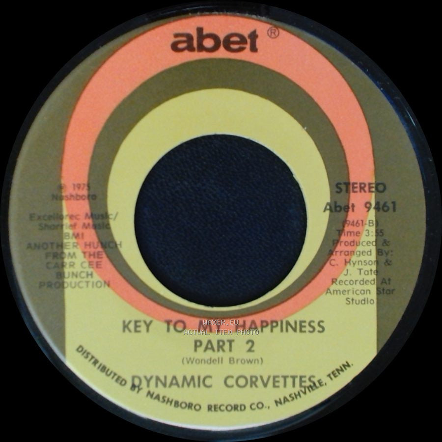 Dynamic Corvettes - Key To My Happiness Part 2 / Key To My Happiness side B
