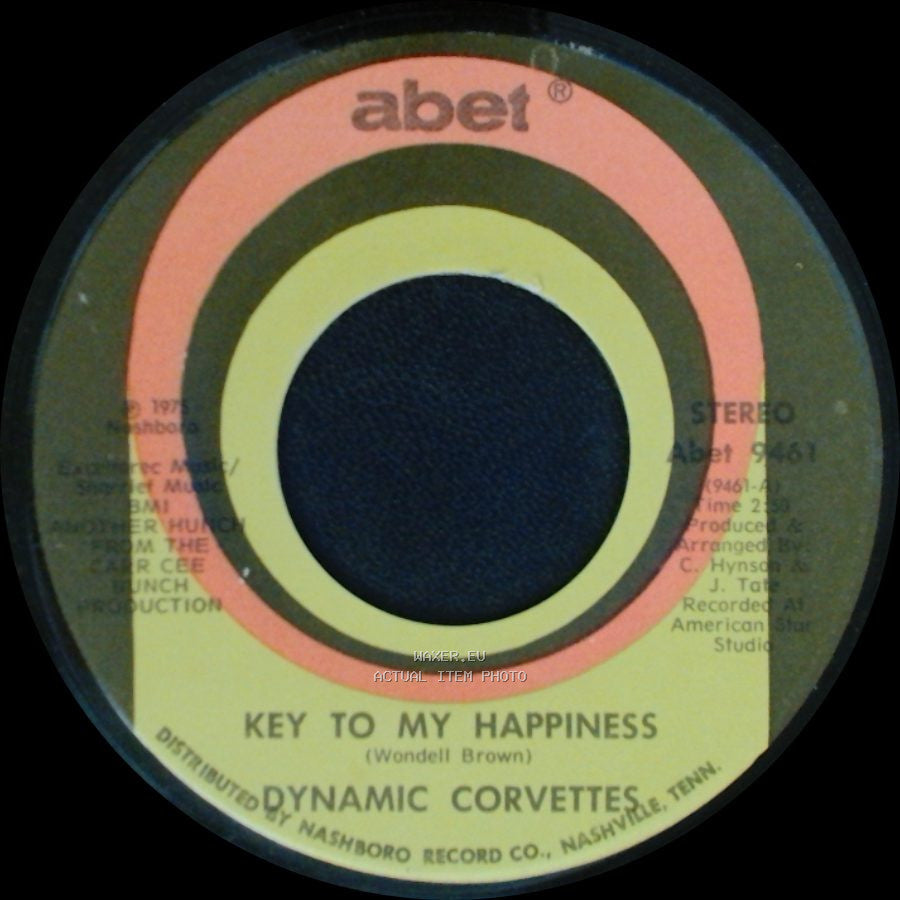 Dynamic Corvettes - Key To My Happiness Part 2 / Key To My Happiness side B