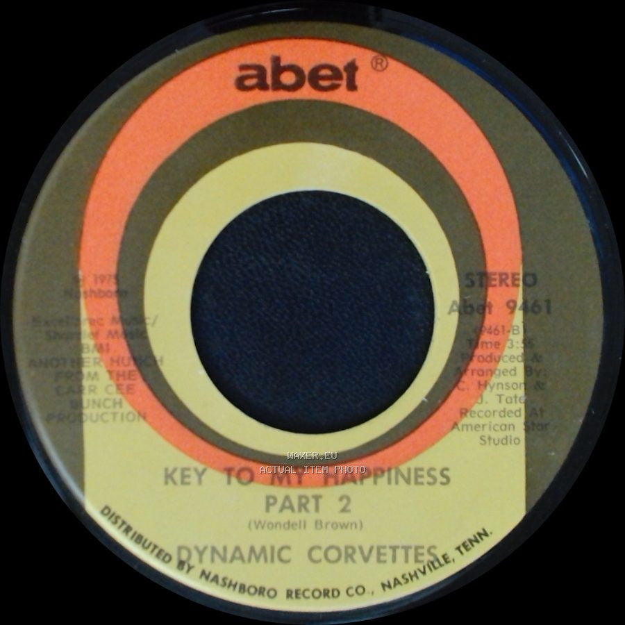 Dynamic Corvettes - Key To My Happiness Part 2 / Key To My Happiness side A