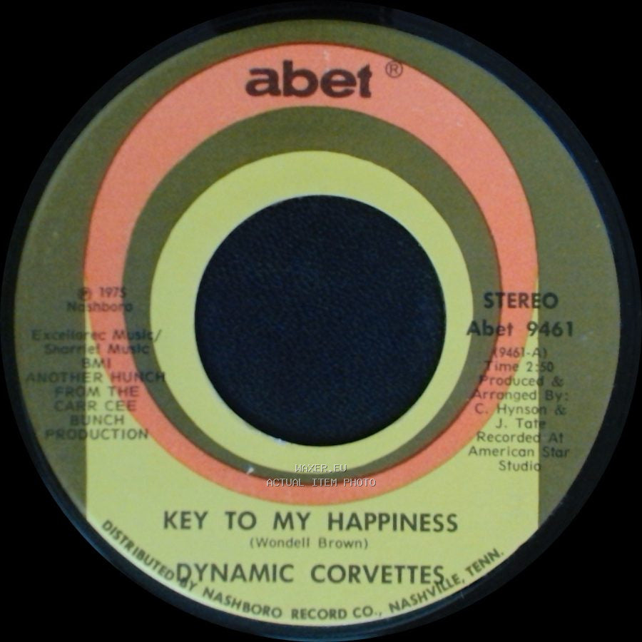 Dynamic Corvettes - Key To My Happiness Part 2 / Key To My Happiness side B