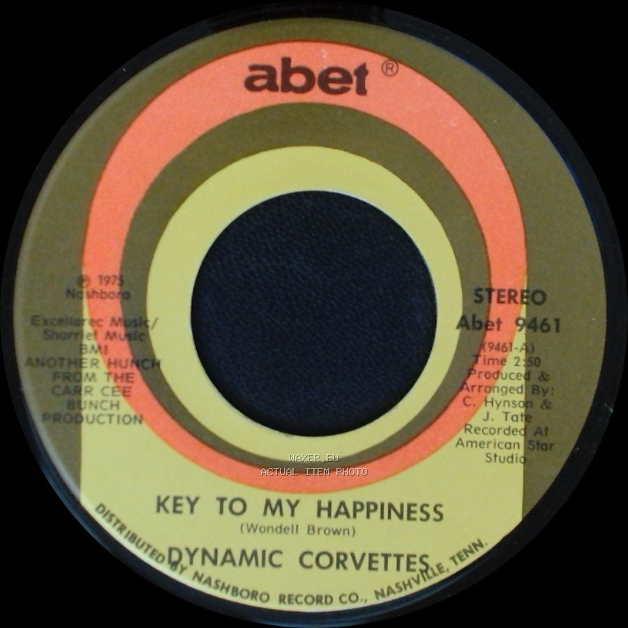 Dynamic Corvettes - Key To My Happiness Part 2 / Key To My Happiness side A