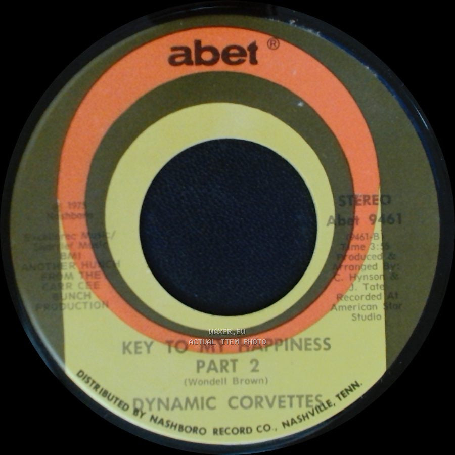Dynamic Corvettes - Key To My Happiness Part 2 / Key To My Happiness side B