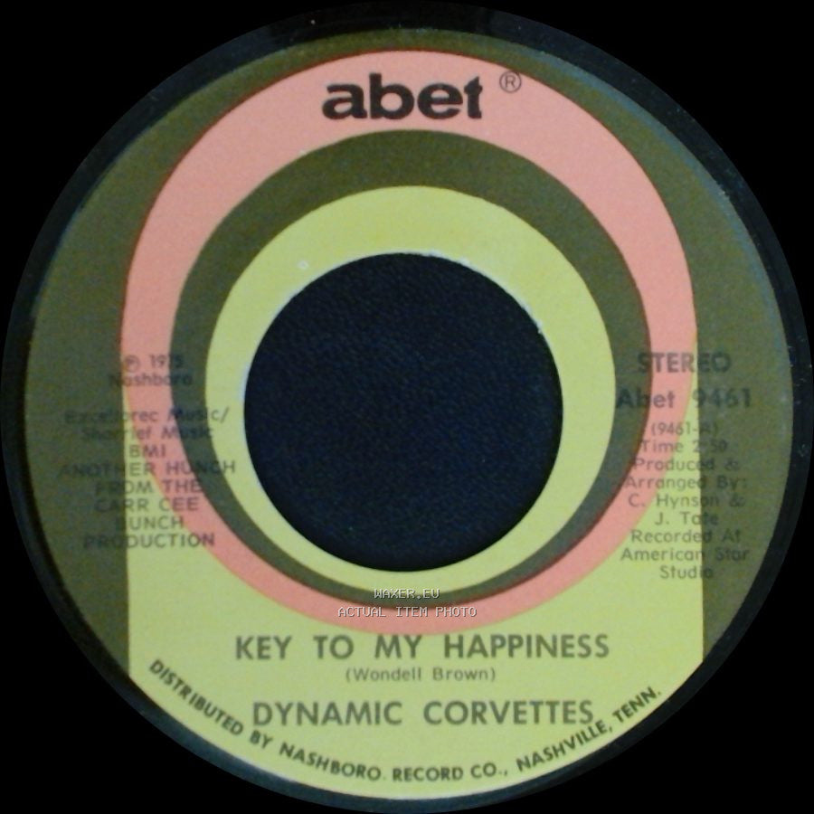 Dynamic Corvettes - Key To My Happiness Part 2 / Key To My Happiness side A