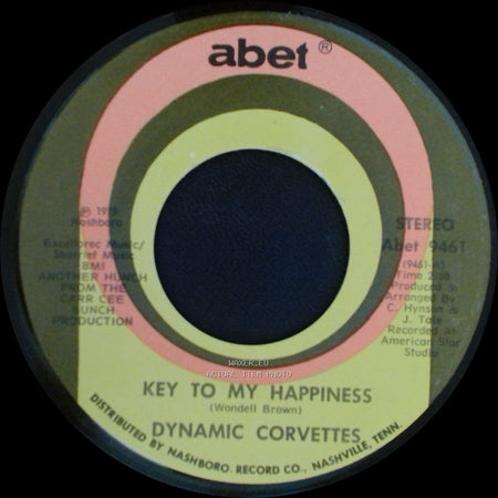 Dynamic Corvettes - Key To My Happiness Part 2 / Key To My Happiness side A