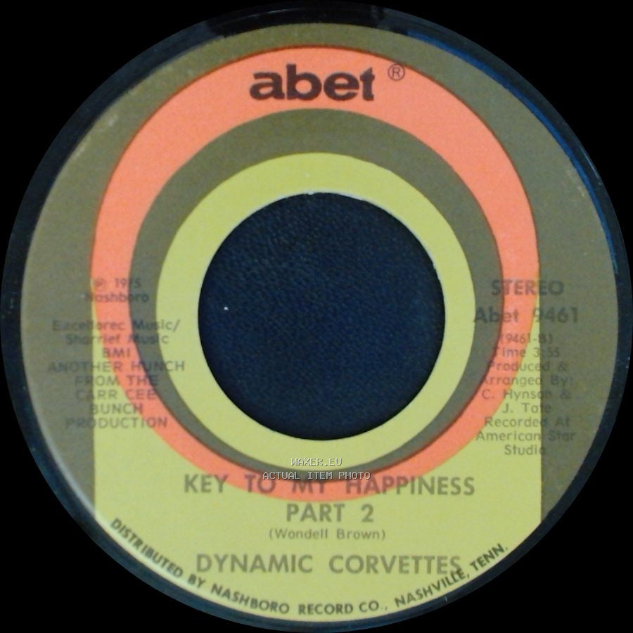Dynamic Corvettes - Key To My Happiness Part 2 / Key To My Happiness side B