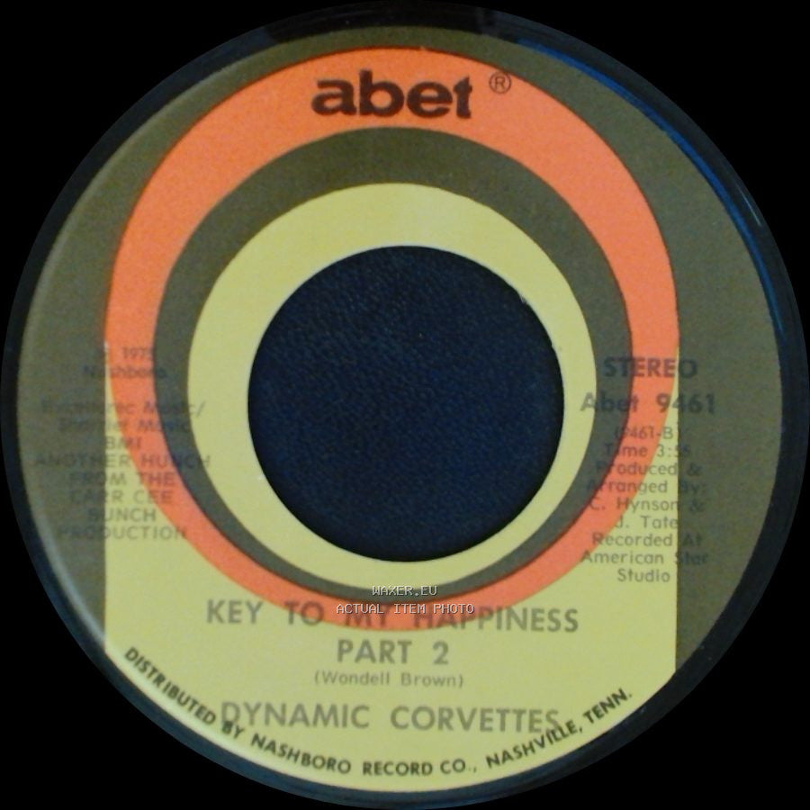 Dynamic Corvettes - Key To My Happiness Part 2 / Key To My Happiness side B