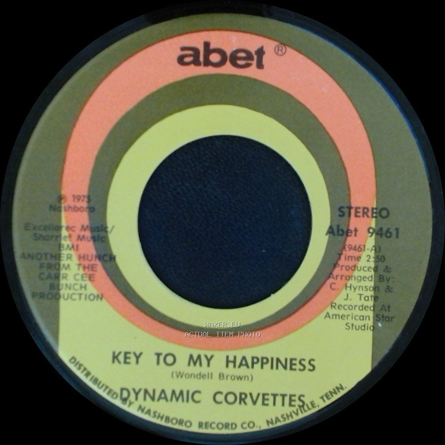 Dynamic Corvettes - Key To My Happiness Part 2 / Key To My Happiness side B