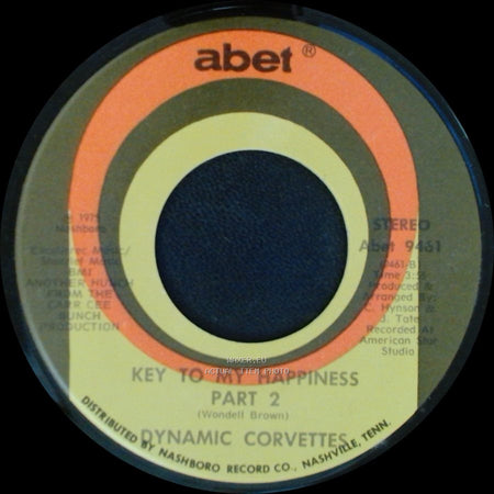 Dynamic Corvettes - Key To My Happiness Part 2 / Key To My Happiness side B