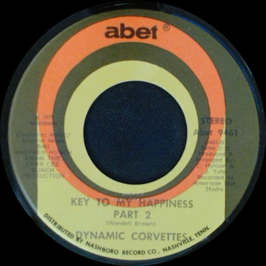 Dynamic Corvettes - Key To My Happiness Part 2 / Key To My Happiness side B