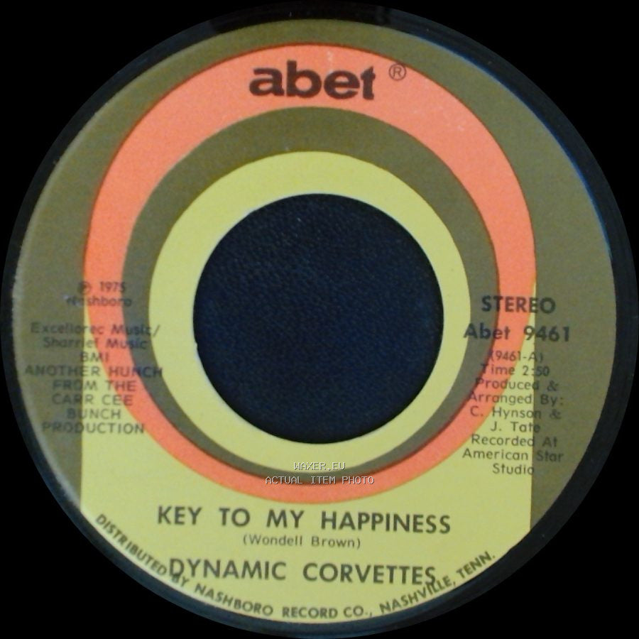 Dynamic Corvettes - Key To My Happiness Part 2 / Key To My Happiness side A