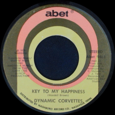 Dynamic Corvettes - Key To My Happiness Part 2 / Key To My Happiness side B