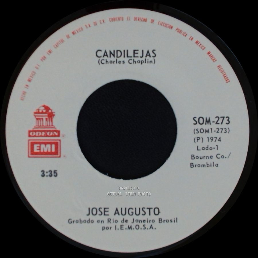Jose Augusto - Candilejas (Charles Chaplin) / Quien Niega Luz En Sombra Ha De Morir side A