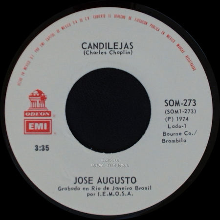 Jose Augusto - Candilejas (Charles Chaplin) / Quien Niega Luz En Sombra Ha De Morir side A