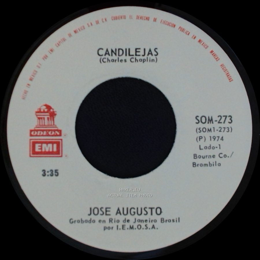 Jose Augusto - Candilejas (Charles Chaplin) / Quien Niega Luz En Sombra Ha De Morir side A