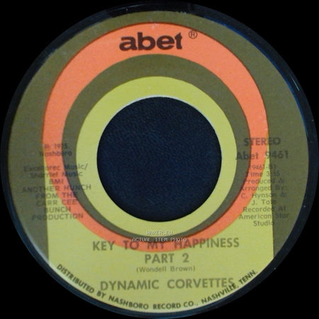 Dynamic Corvettes - Key To My Happiness Part 2 / Key To My Happiness side A