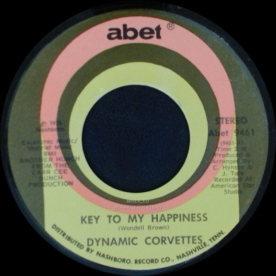 Dynamic Corvettes - Key To My Happiness Part 2 / Key To My Happiness side B